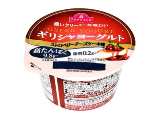 「トップバリュ ギリシャヨーグルト ストロベリーチーズケーキ味」の商品情報
