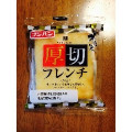 フジパン 本仕込 厚切フレンチ 商品写真 1枚目