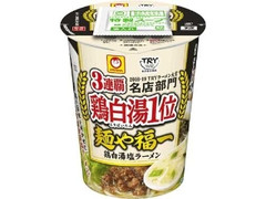 マルちゃん 麺や福一 鶏白湯塩ラーメン カップ103g
