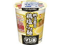 マルちゃん マジ盛 帆立香る鶏塩らぁ麺