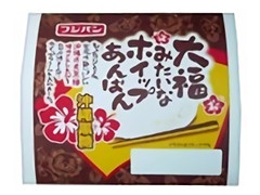 フジパン 大福みたいなホイップあんぱん 沖縄黒糖