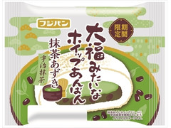 フジパン 大福みたいなホイップあんぱん 抹茶あずき 商品写真