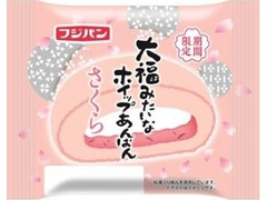 フジパン 大福みたいなホイップあんぱん さくら 袋1個