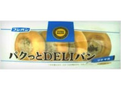 フジパン パクっとDELIパン ツナ＆マヨ 商品写真