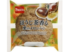 Pasco ほうじ茶香る栗のメロンパン