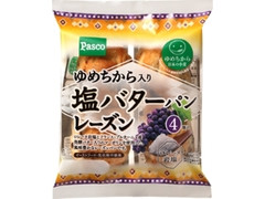 Pasco ゆめちから入り塩バターパン レーズン 袋4個