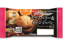 Pasco とっておきSELECTION クランベリー＆オレンジのパン 商品写真