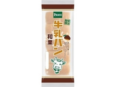 Pasco 牛乳パン 和栗 袋1個