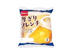 Pasco 厚ぎりフレンチ 袋2個