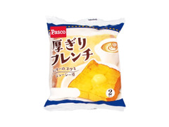 Pasco 厚ぎりフレンチ 商品写真