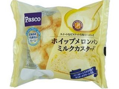 Pasco ホイップメロンパン ミルクカスタード 商品写真