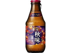 秋味 堪能 瓶305ml