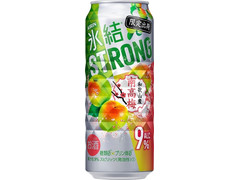 KIRIN 氷結 ストロング 和歌山産南高梅