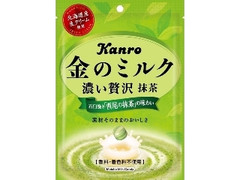 カンロ 金のミルクキャンディ 抹茶 袋70g