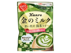 金のミルクキャンディ 濃い贅沢 抹茶ラテ 袋70g