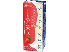 マルサン ひとつ上の豆乳 豆乳飲料 あまおう