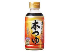 濃いだし 本つゆ ボトル300ml