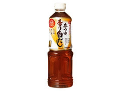 キッコーマン 本つゆ 香り白だし ボトル1L