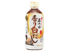 キッコーマン 本つゆ香り白だし ペット500ml