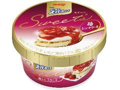 明治 エッセル スーパーカップ Sweet’s 苺ショートケーキ