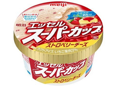 明治 エッセル スーパーカップ ストロベリーチーズ