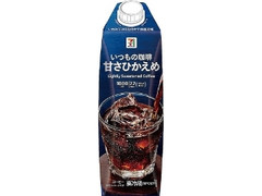 いつもの珈琲 甘さひかえめ パック1000ml