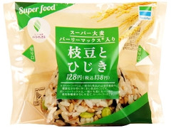 ファミリーマート スーパー大麦 枝豆とひじき