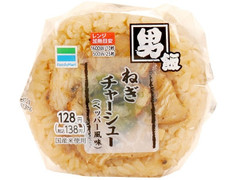 ファミリーマート 男飯 ねぎチャーシュー