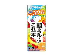 カゴメ 朝のフルーツこれ一本 パック200ml