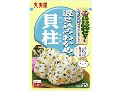 丸美屋 混ぜ込みわかめ 貝柱 袋27g