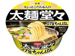 日清食品 太麺堂々 コク旨ちゃんぽん