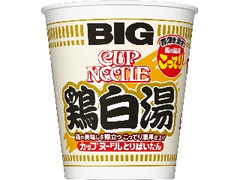 日清食品 カップヌードル 鶏白湯 ビッグ カップ105g