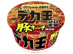 日清食品 デカ王 豚キムチ醤油味 商品写真