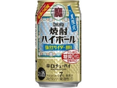 タカラ 焼酎ハイボール 最強の炭酸 強烈炭酸割り 缶350ml