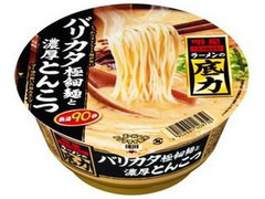 明星 ラーメンの底力 バリカタ極細麺と濃厚とんこつ カップ111g