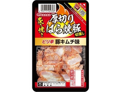 丸大食品 厚切りばら焼豚 ピリ辛豚キムチ味 商品写真