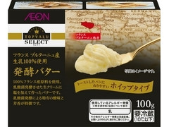 トップバリュ セレクト セレクト フランス ブルターニュ産 生乳100％使用 発酵バター 商品写真