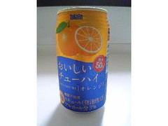 タカラ おいしいチューハイ オレンジ 缶350ml