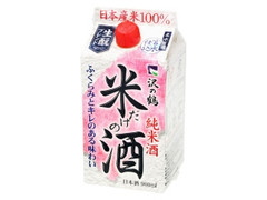 純米酒 米だけの酒 パック900ml