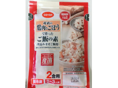 コープ 産直の鶏肉とごぼうで作ったご飯の素 炊込み・まぜご飯用 2合用 商品写真