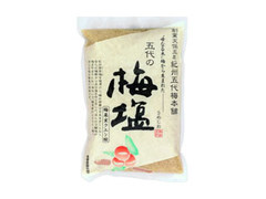 東農園 五代の梅塩 袋250g