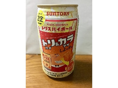 トリスハイボール 缶350ml トリハイ＆カラアゲしょっか。