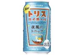 トリスハイボール夜風のトニック 缶350ml