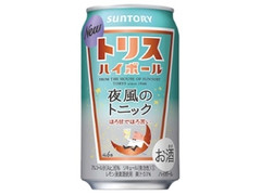 トリスハイボール 夜風のトニック 缶350ml