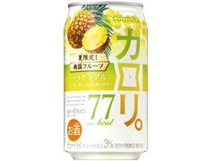 カロリ。 南国フルーツパイナップル 缶350ml