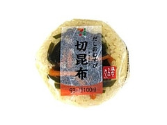 セブン-イレブン 切昆布煮をのせただし飯おむすび