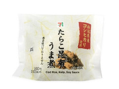 新潟県産コシヒカリおむすび たらこ昆布うま煮