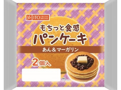 イトーパン パンケーキ あん＆マーガリン