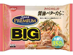 日清 冷凍 スパ王プレミアムBIG きのこの入った醤油バターたらこ 袋350g