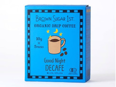 BROWN SUGAR 1ST. BROWN SUGAR 1ST. ORGANIC DRIP COFFEE Good Night DECAFE